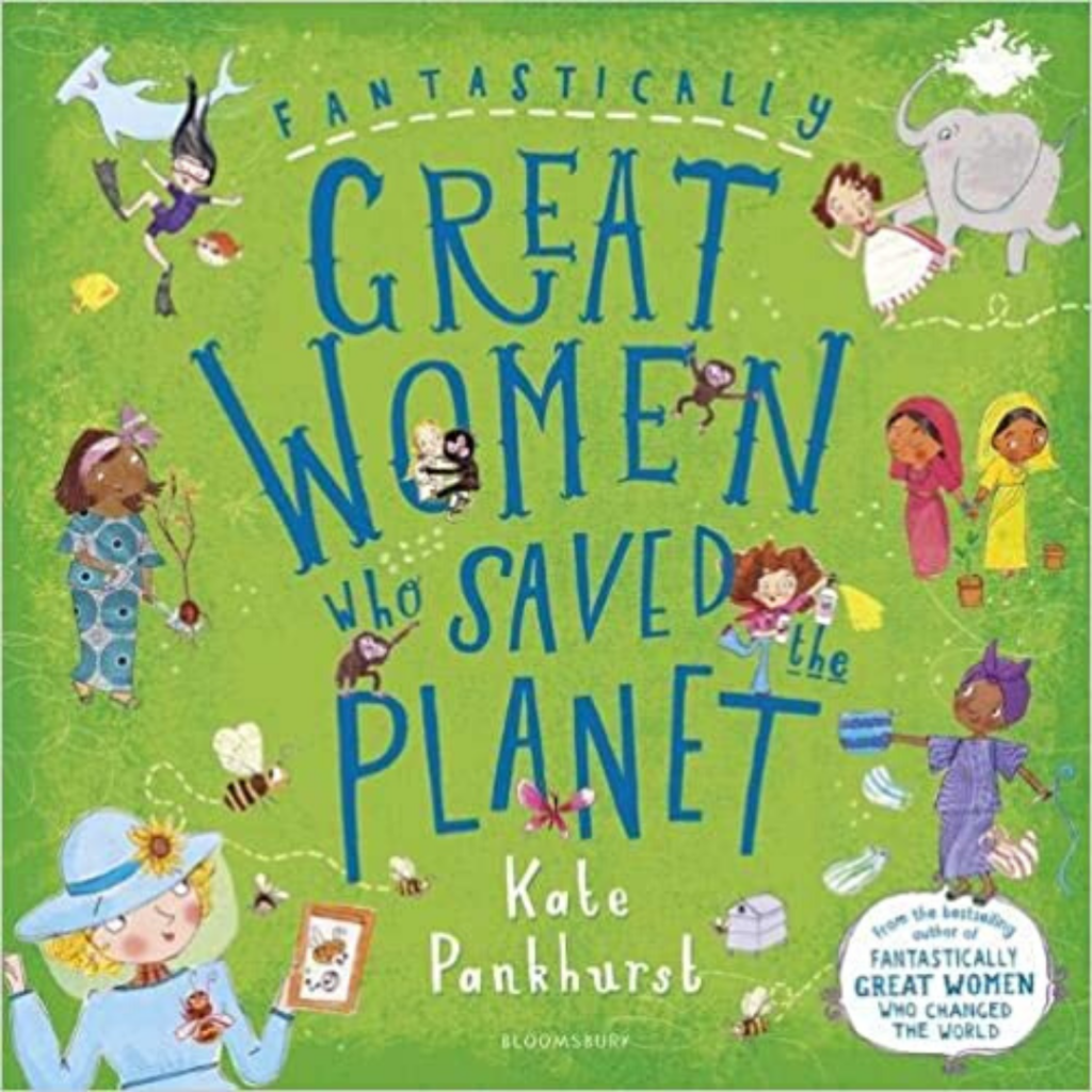Fantastically Great Women who Saved the Planet by Kate Pankhurst, book cover.
